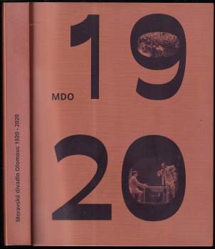 Moravské divadlo Olomouc 1920-2020