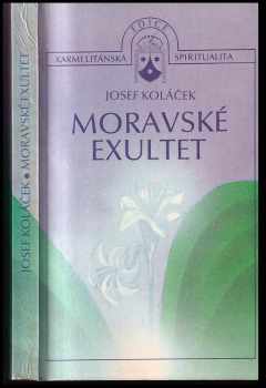 Moravské exultet - Josef Koláček, Philippe Ferlay (1990, Nakladatelství Tiskárny Vimperk) - ID: 272275