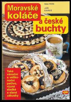 Jiří Kareš: Moravské koláče a české buchty