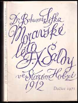 Moravské léto F.X. Šaldy ve Starém Hobzí 1912