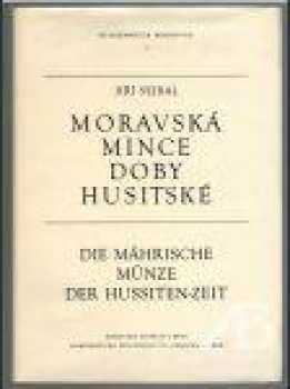 Jiří Sejbal: Moravské mince doby husitské