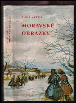 Moravské obrázky - Alois Mrštík (1977, Vyšehrad) - ID: 63514