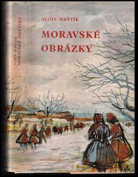 Alois Mrštík: Moravské obrázky