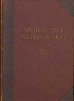 Antonín Boháč: Moravské Slovensko