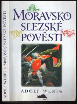 Moravskoslezské pohádky a pověsti - Adolf Wenig (2000, Levné knihy KMa) - ID: 571348