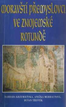 Moravští Přemyslovci ve znojemské rotundě