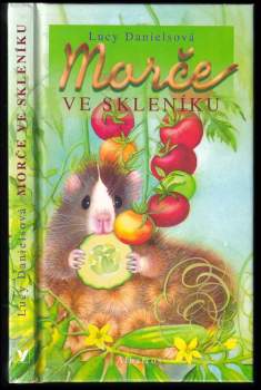 Lucy Daniels: Morče ve skleníku