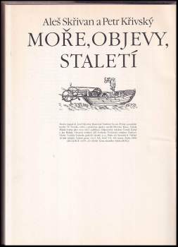 Aleš Skřivan: Moře, objevy, staletí