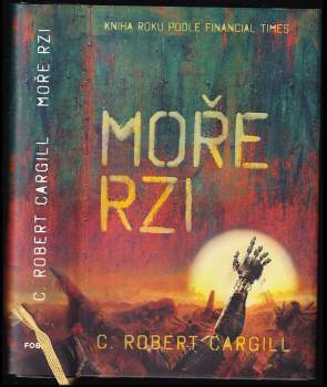 C. Robert Cargill: Moře rzi