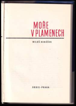 Miloš Hubáček: Moře v plamenech