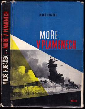Miloš Hubáček: Moře v plamenech