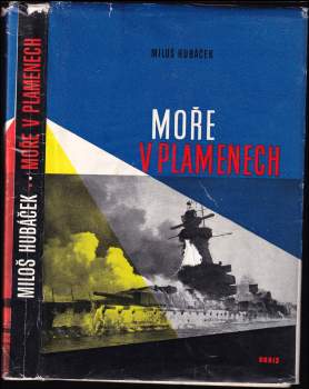 Miloš Hubáček: Moře v plamenech
