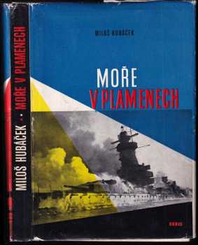 Miloš Hubáček: Moře v plamenech