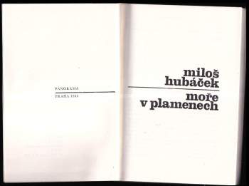 Miloš Hubáček: Moře v plamenech