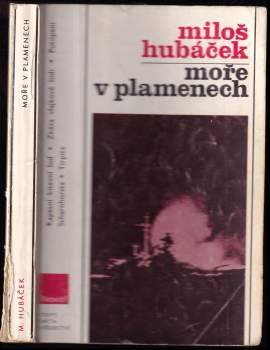 Miloš Hubáček: Moře v plamenech
