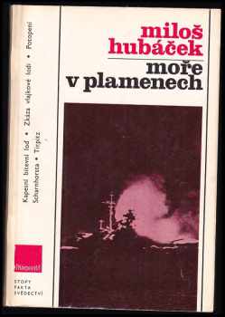 Miloš Hubáček: Moře v plamenech