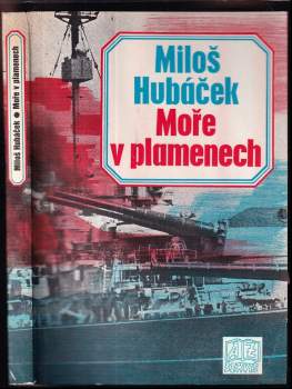 Miloš Hubáček: Moře v plamenech