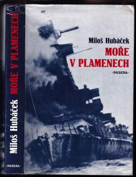 Miloš Hubáček: Moře v plamenech