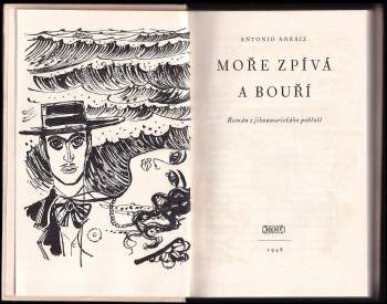 Antonio Arraiz: Moře zpívá a bouří