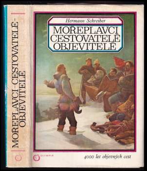Hermann Schreiber: Mořeplavci, cestovatelé, objevitelé