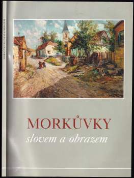 Morkůvky slovem a obrazem