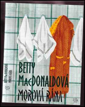 Morová rána - Betty MacDonald (2008, Argo) - ID: 1213545