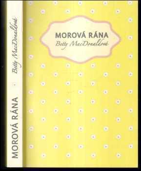 Betty MacDonald: Morová rána