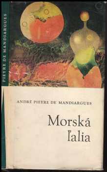 André Pieyre De Mandiargues: Morská ľalia