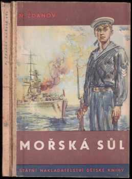 Mořská sůl - N Ždanov, Zdeněk Burian (1953, Státní nakladatelství dětské knihy) - ID: 511708