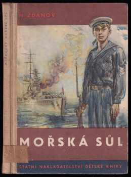 Mořská sůl - Zdeněk Burian, N Ždanov (1953, Státní nakladatelství dětské knihy) - ID: 94310