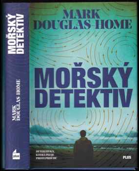 Mark Douglas-Home: Mořský detektiv