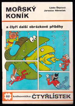 Mořský koník a čtyři další obrázkové příběhy - Čtyřlístek 52
