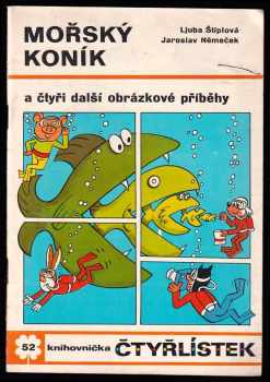 Mořský koník a čtyři další obrázkové příběhy - Čtyřlístek 52