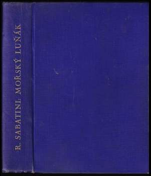 Rafael Sabatini: Mořský luňák