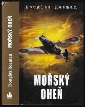Douglas Reeman: Mořský oheň
