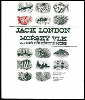 Jack London: Mořský vlk a jiné příběhy z moře