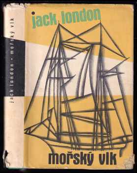 Mořský vlk - Jack London (1959, Státní nakladatelství krásné literatury, hudby a umění) - ID: 124738