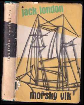 Mořský vlk - Jack London (1959, Státní nakladatelství krásné literatury, hudby a umění) - ID: 538130