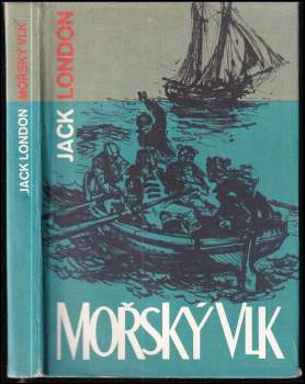 Mořský vlk - Jack London (1965, Státní nakladatelství krásné literatury a umění) - ID: 790363