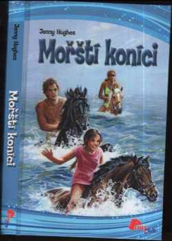 Jenny Hughes: Mořští koníci