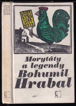 Bohumil Hrabal: Morytáty a legendy