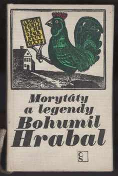 Bohumil Hrabal: Morytáty a legendy