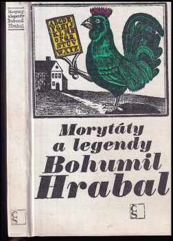 Bohumil Hrabal: Morytáty a legendy