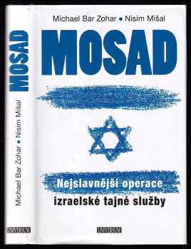 Mosad : nejslavnější operace izraelské tajné služby