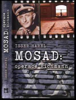 Isser Harel: Mosad: operace Eichmann : dům na Garibaldiho ulici