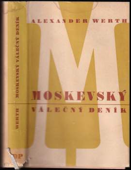 Alexander Werth: Moskevský válečný deník