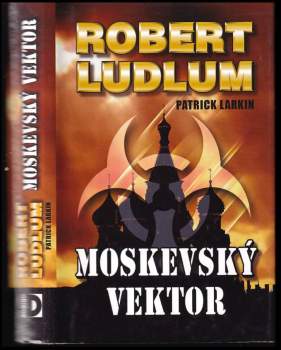 Robert Ludlum: Moskevský vektor