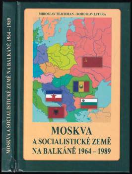 Moskva a socialistické země na Balkáně 1964-1989