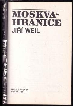 Jiří Weil: Moskva-hranice