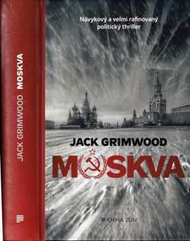 Moskva - Jon Courtenay Grimwood (2018, Kniha Zlín) - ID: 634979